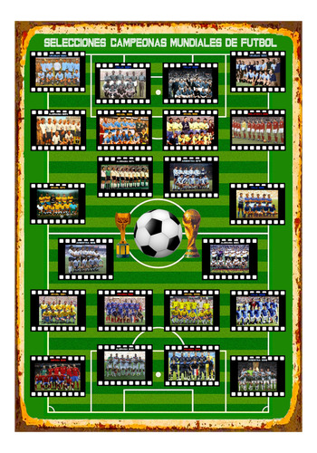 1 Cartel Metal Futbol Selecciones Campeonas Del Mundo 40x28 