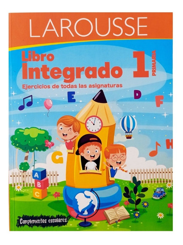 Libro Integrado 1 Primaria - Larousse