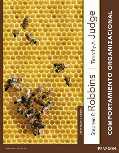 Comportamiento Organizacional - Robbins & Judge * Pearson