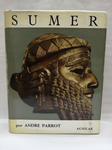 Sumer , Andre Parrot.