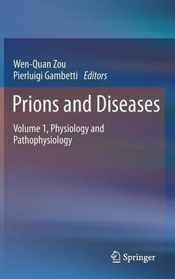 Prions And Diseases - Wen-quan Zou