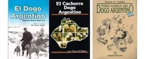 Comprar 3 Libros De Valiño: Todo Acerca Del Dogo Argentino