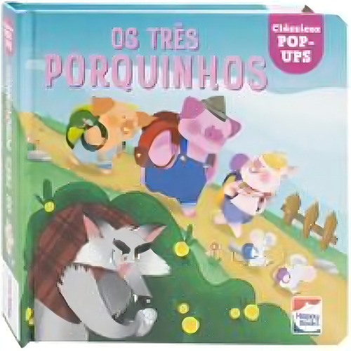 Pop-ups clásicos: Tres cerditos, Os, De Sa, Nuinui. Editora Happy Books, tapa blanda en portugués