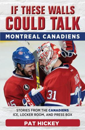 Libro If These Walls Could Talk -- Montreal Canadiens - P...