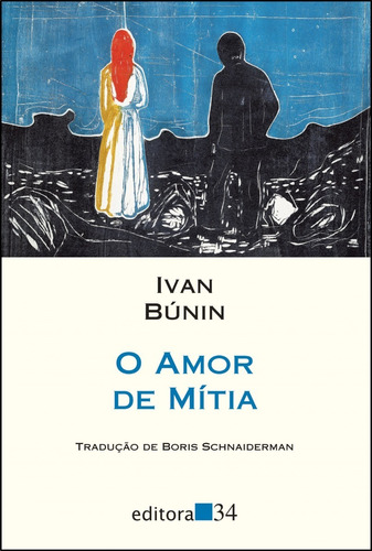 Livro: O Amor De Mítia - Ivan Búnin