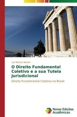 O Direito Fundamental Coletivo E A Sua Tutela Ju Portuaqwe