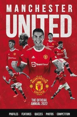 The Official Manchester United Annual 2023 Steve Bartaqwe