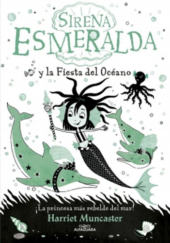 Libro Sirena Esmeralda Y La Fiesta Del Oceano - Muncaster, H