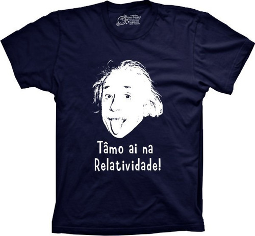 Camiseta Geek Plus Size Tamô Ai Na Relatividade Einstein