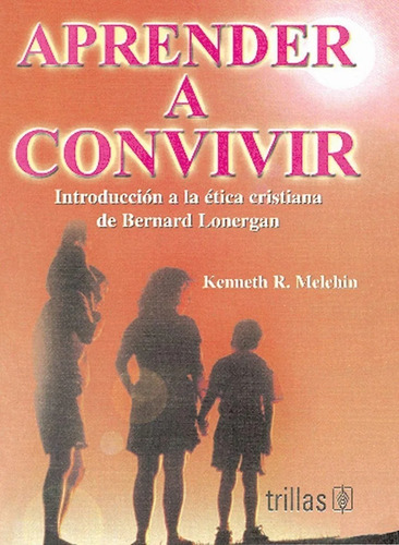 Aprender A Convivir Introducción A La Ética Cristian Trillas