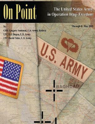 Libro On Point : The United States Army In Operation Iraq...