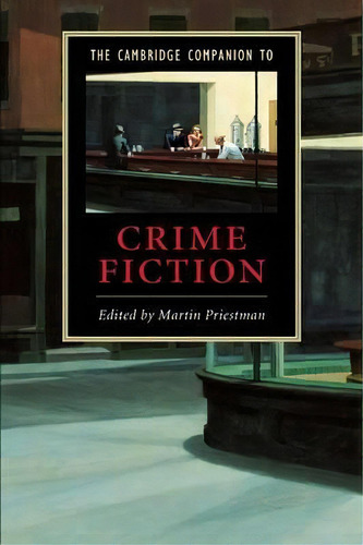 The Cambridge Companion To Crime Fiction, De Martin Priestman. Editorial Cambridge University Press, Tapa Blanda En Inglés