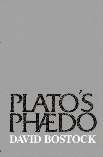 Plato's 'phaedo', De David Bostock. Editorial Oxford University Press, Tapa Blanda En Inglés