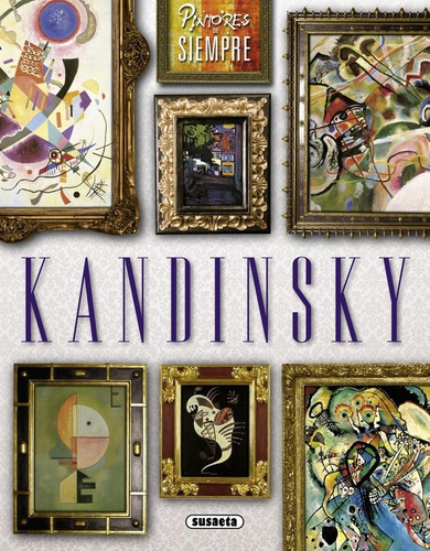 Kandinsky, De Triado, Xavier. Editorial Susaeta, Tapa Blanda En Español