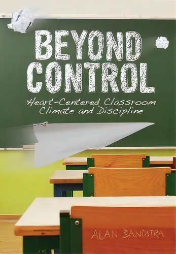 Beyond Control, De Alan Bandstra. Editorial Dordt College Press, Tapa Blanda En Inglés