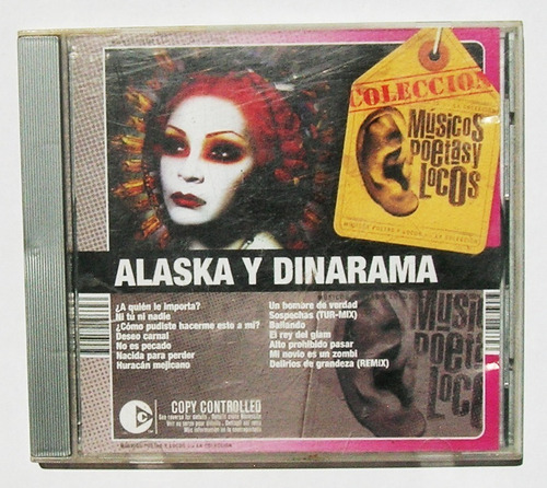 Alaska Y Dinarama Musicos, Poetas Y Locos Cd Mexicano 2003