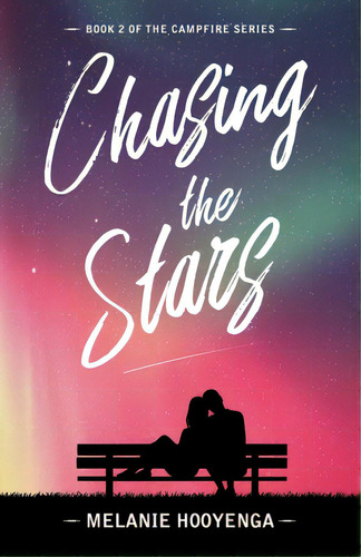 Chasing The Stars, De Hooyenga, Melanie. Editorial Lightning Source Inc, Tapa Blanda En Inglés