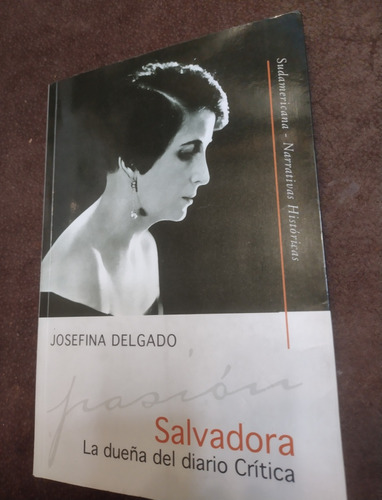 Salvadora. La Dueña Del Diario Crítica. Josefina Delgado 