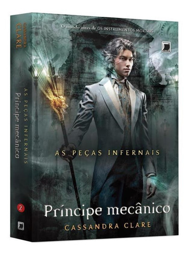 Príncipe Mecânico (vol. 2 As Peças Infernais) - Vol. 2, De Clare, Cassandra. Editora Galera Record, Capa Mole, Edição 16ª Edição - 2013 Em Português