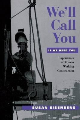 We'll Call You If We Need You - Susan Eisenberg