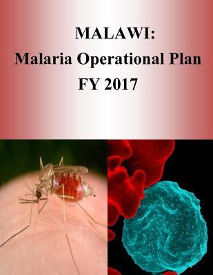 Libro Malawi : Malaria Operational Plan Fy 2017 (presiden...