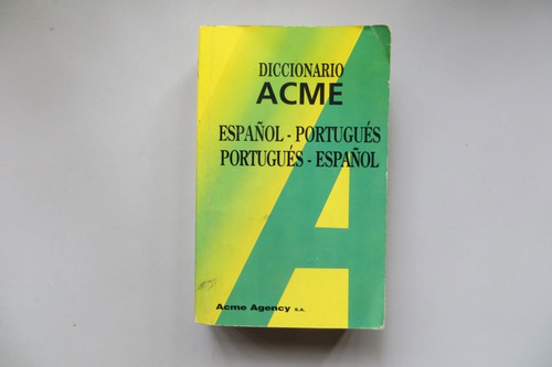 Diccionario Acme Español Portugues Portugues Español 2003