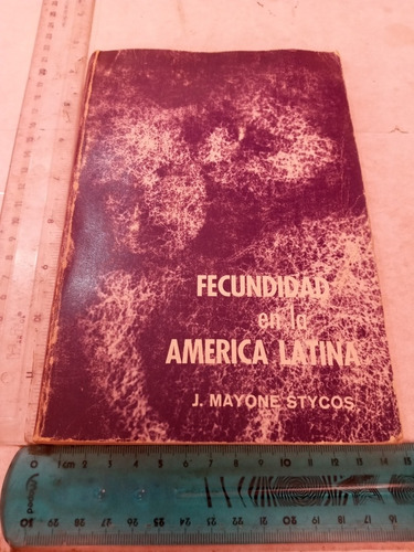 Fecundidad En La América Latina Mayone Stycos 