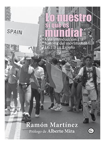 Libro Lo Nuestro Si Que Es Mundial 2ª Edicion  De Martinez R