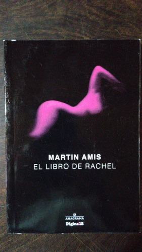 El Libro De Rachel - Martin Amis - Página 12 / Anagrama