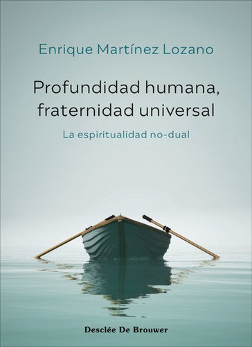 Profundidad Humana, Fraternidad Universal - Lozano  - *