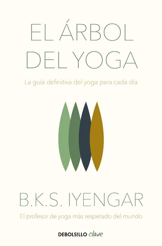 Libro El Arbol Del Yoga [yoga Para Cada Dia] B K S Iyengar 