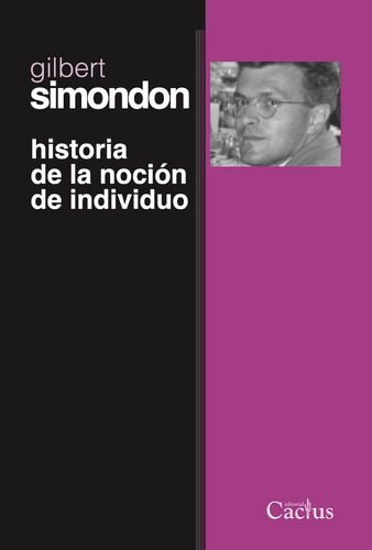 Historia De La Nocion De Individuo - Simondon - Cactus.