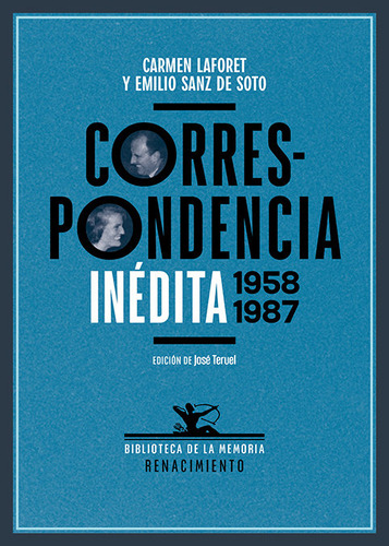 Correspondencia Inedita 1958-1987, De Carmen, Laforet. Editorial Renacimiento, Tapa Blanda En Español