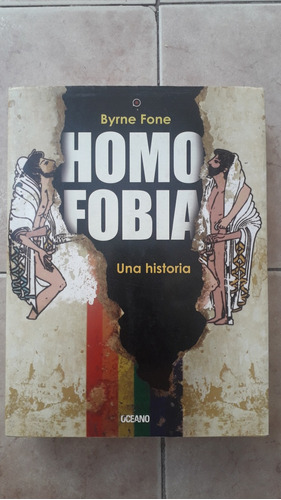 Homofobia , Una Historia Byrne Fone 