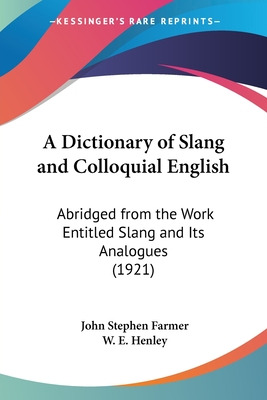 Libro A Dictionary Of Slang And Colloquial English: Abrid...