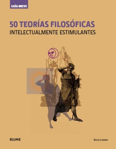 50 Teorías Filosóficas - Intelectualmente Estimulantes