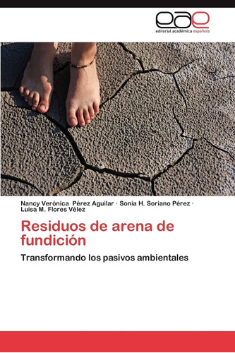 Libro: Residuos De Arena De Fundición: Transformando Los Pas