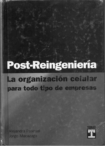 Post Reingenieria Organizacion Celular  Td, De Pascual-macazag. Temas Grupo Editorial, Tapa Tapa Blanda En Español