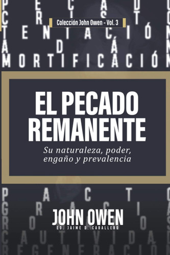 Libro El Pecado Remanente Su Naturaleza En Español