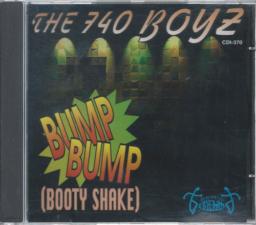 The 740 Boyz Single Bump Bump (booty Shake) Cd Naci Edi 1996