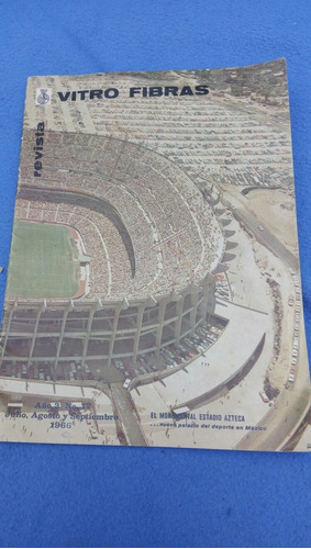 Rara Revista Vitro Fibras ( Estadio Azteca Sin Techo ) 1966 