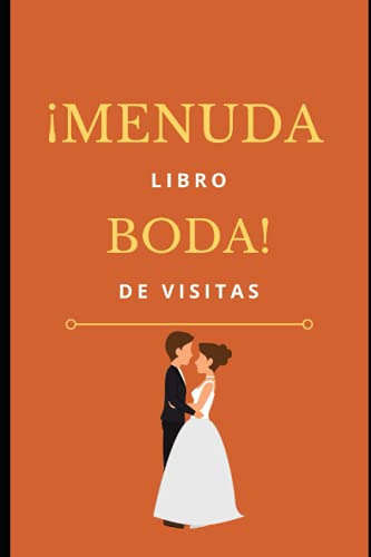 ¡menuda Boda!: Libro De Visitas