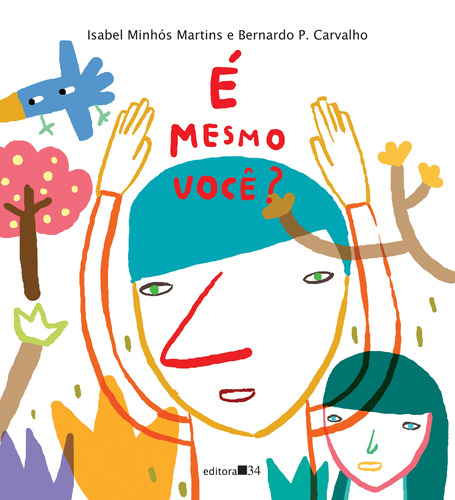 É mesmo você?, de Minhós Martins,, Isabel. Editora 34 Ltda., capa mole em português, 2017