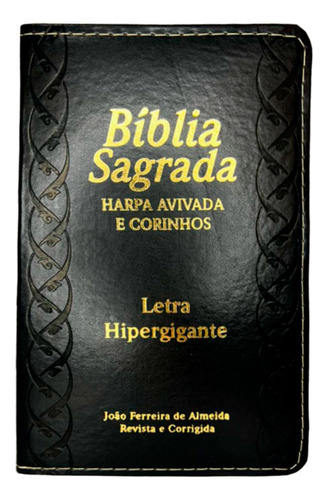 Bíblia Sagrada RC  Harpa Avivada e Corinhos  Letra Hipergigante Editorial Luxo cor Preta con Índice