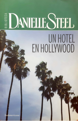 Un Hotel En Hollywood Danielle Steel Sudamericana Usado #