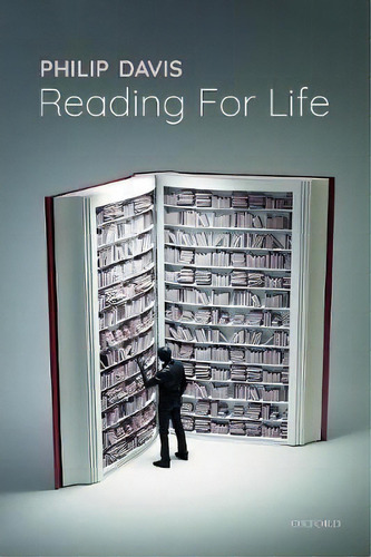 Reading For Life, De Philip Davis., Vol. 1. Editorial Oxford University Press, Tapa Dura En Inglés