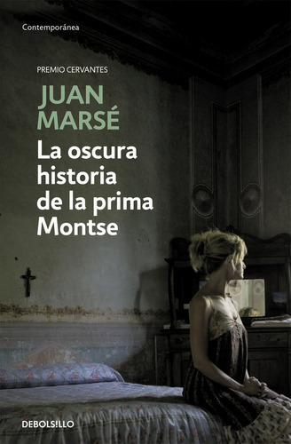 La Oscura Historia De La Prima Montse, De Marsé, Juan. Editorial Debolsillo, Tapa Blanda En Español