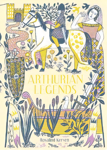 Arthurian Legends, De Rosalind Kerven. Editorial Pavilion Books, Tapa Dura En Inglés