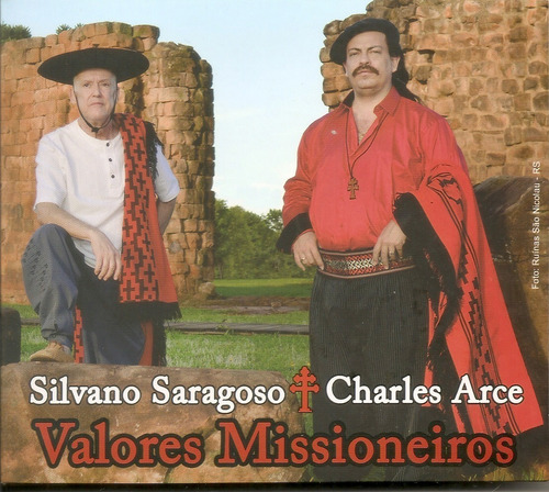 Cd - Silvano Saragoso & Charles Arce- Valores Missioneiros -