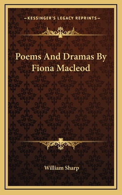 Libro Poems And Dramas By Fiona Macleod - Sharp, William